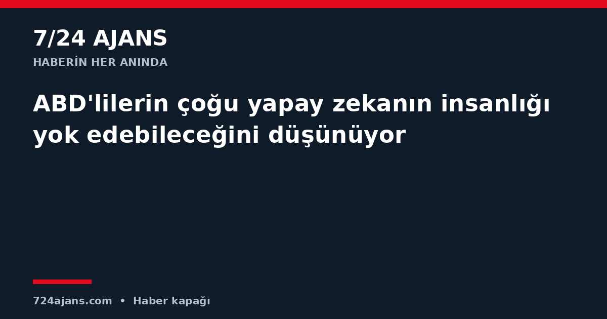 ABD'lilerin çoğu yapay zekanın insanlığı yok edebileceğini düşünüyor